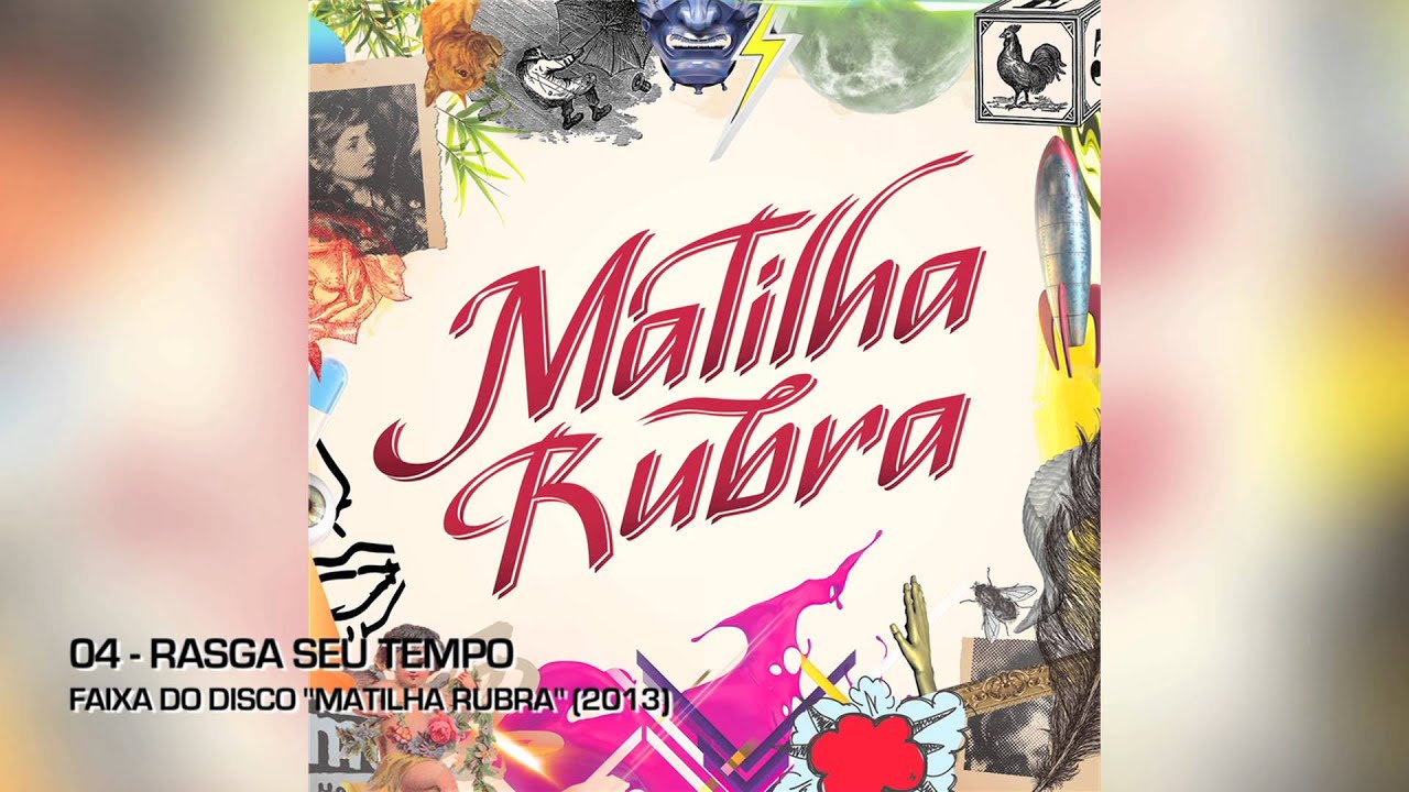 Matilha Rubra - Rasga Seu Tempo