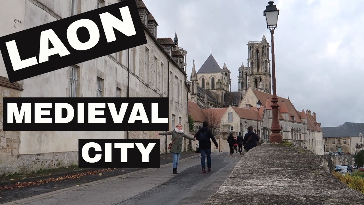 MEDIEVAL CITY in France - LAON daytrip  from Center Parcs Lac d'Ailette - One day in Laon, Picardie