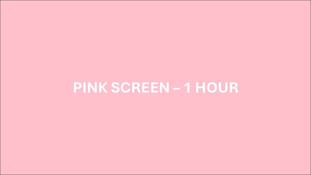 🌸 Pink Screen – 1 Hour – No Sound – Soft Pink Background for Calm Ambience