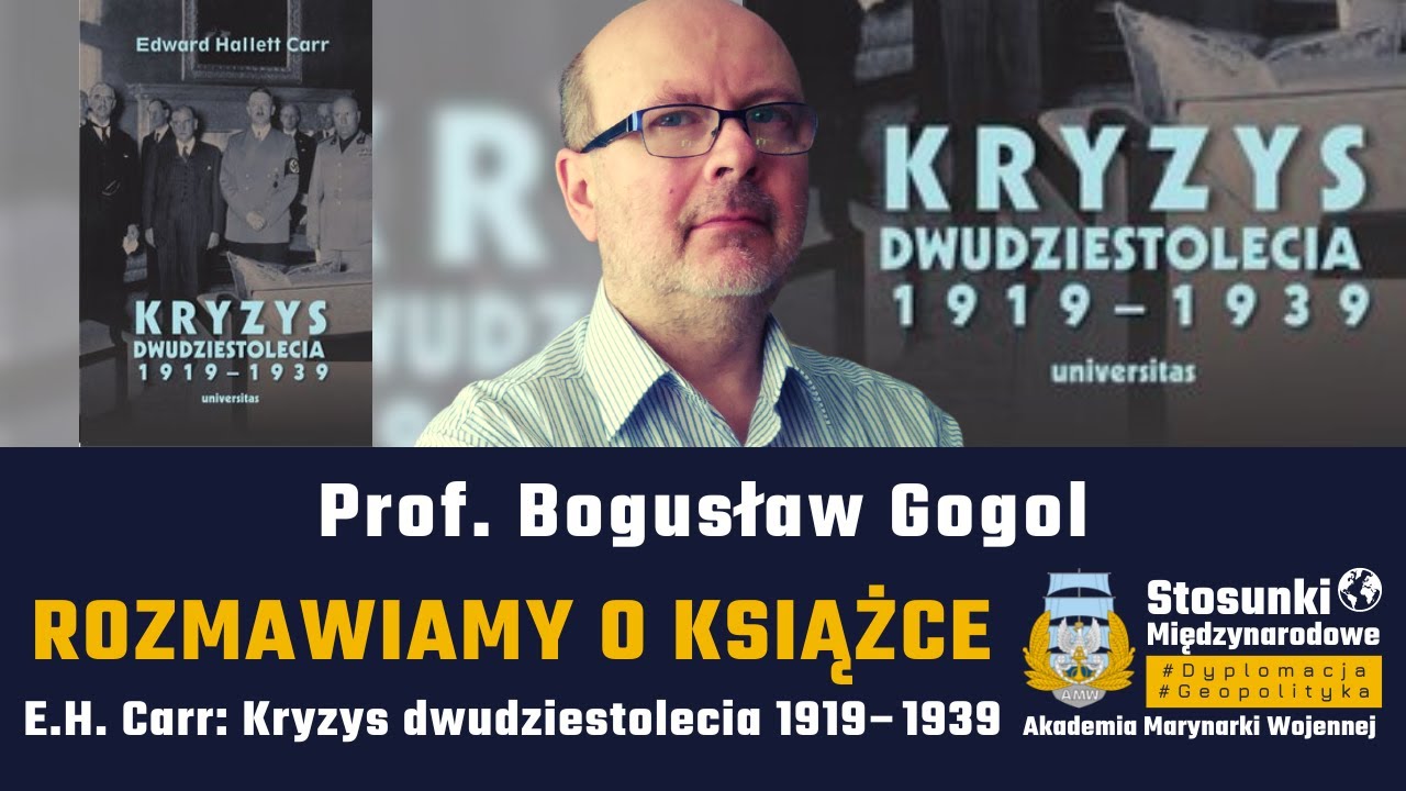 E.H. Carr - Kryzys dwudziestolecia 1919&ndash;1939 | Prof. Bogusław Gogol