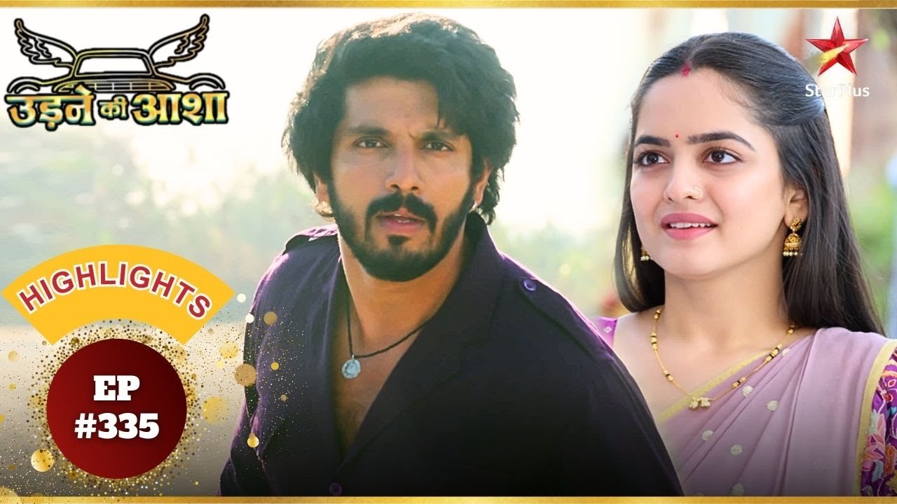 Sayali खरीदेगी Sachin के लिए कार! | Ep.335 | Highlights | Udne Ki Aasha | Mon-Sun | 9PM
