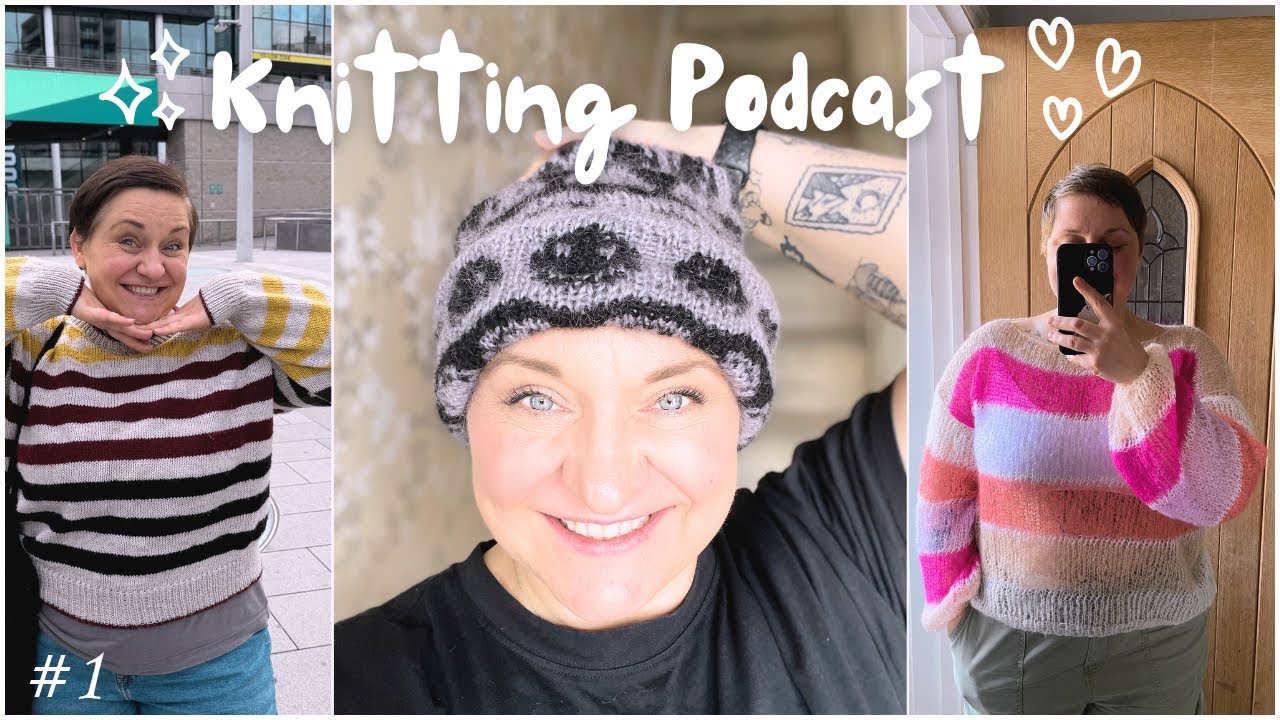 Knitting Podcast #1 - all my knits so far 🧶#knittingpodcast