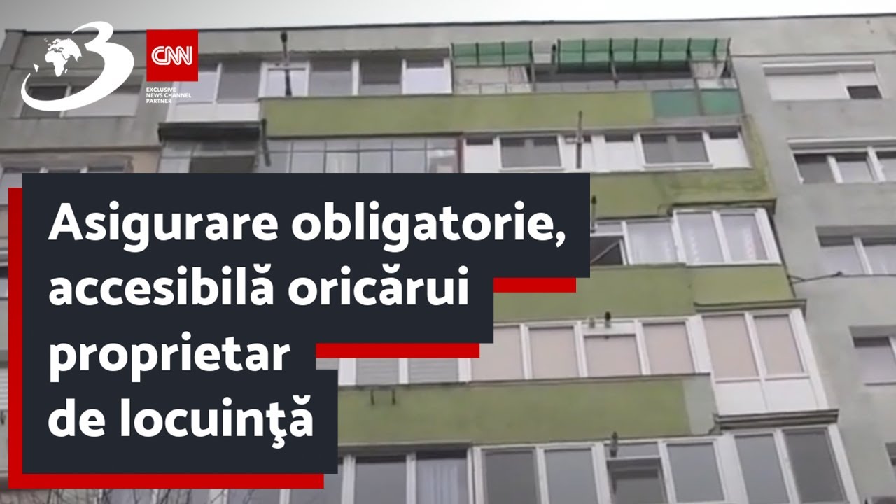 Asigurare obligatorie, accesibilă oricărui proprietar de locuinţă