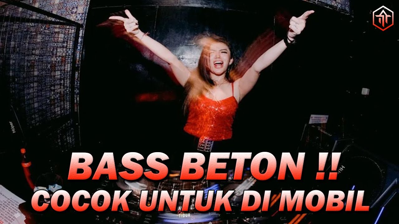DJ BASS BETON COCOK UNTUK DI MOBIL !!! DJ Terbaru 2023 DJ Dugem Jungle Dutch Full Bass Remix Terbaru