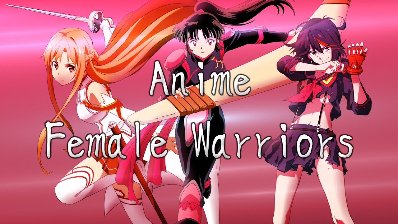 Anime Women Who Kick @$$!