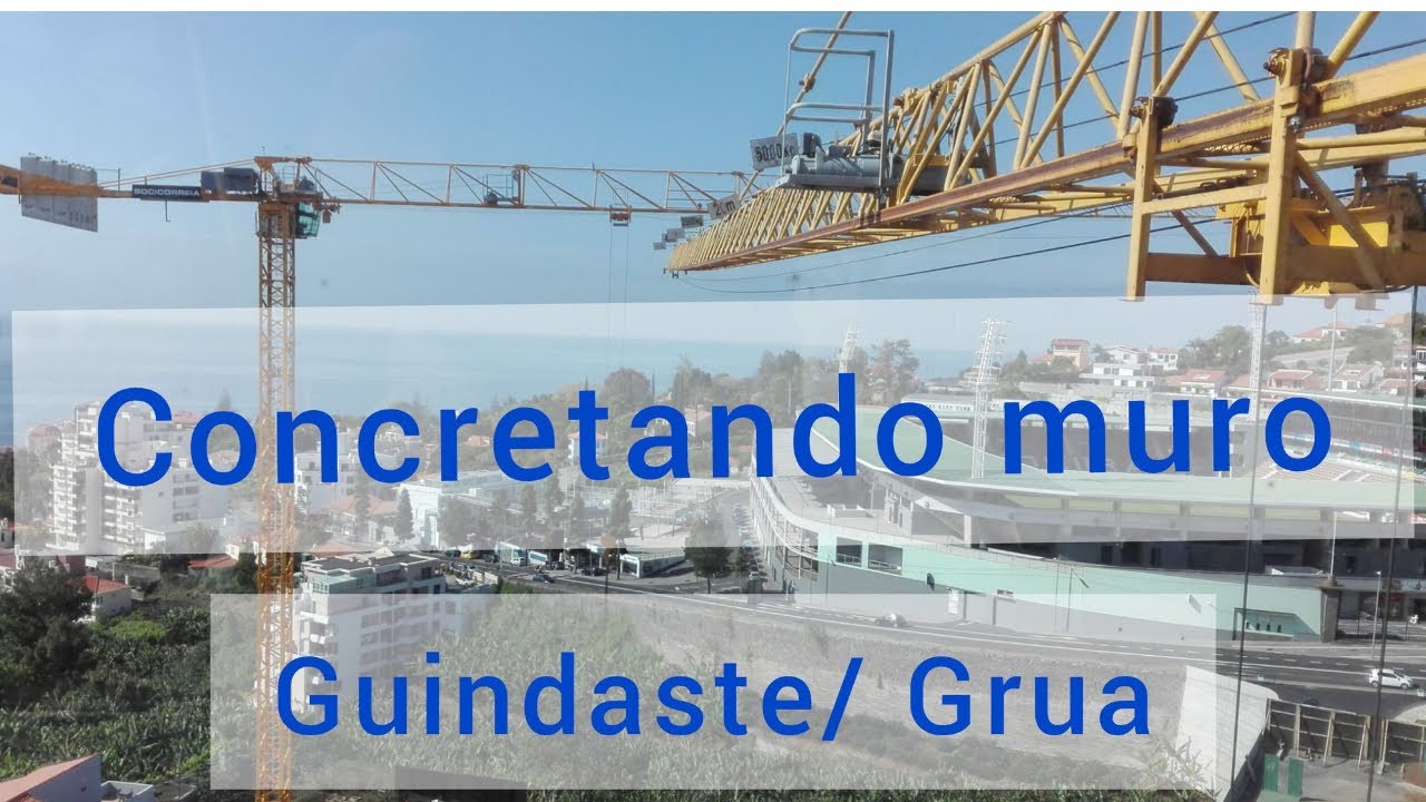 CONCRETANDO MURO - SEGUNDA FASE ((GUINDASTE-GRUA))