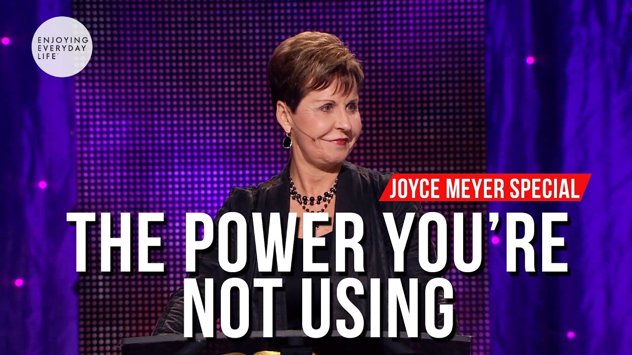 Power You're Not Using | Joyce Meyer