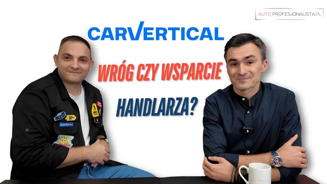 carVertical wr&oacute;g czy wsparcie handlarza? | AutoProfesjonalista Rozmowy | Daniel Artisiuk