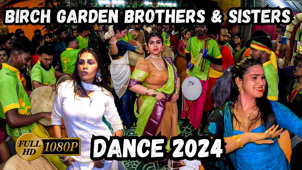 Ipoh Birch Garden Brothers & Sisters Dance 2024 | Annai Balanagaambigai Temple Birch Garden