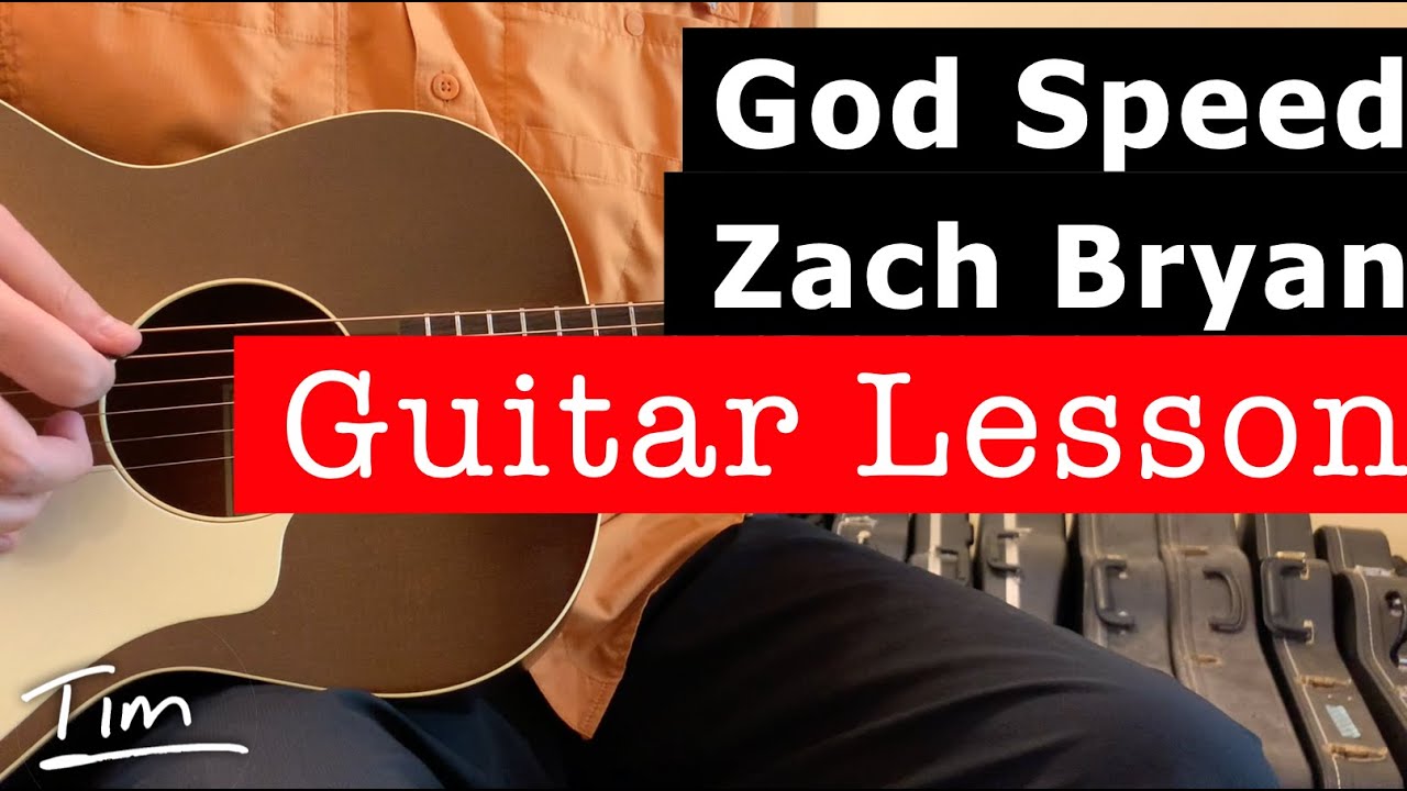 Zach Bryan God Speed Guitar Lesson, Chords, and Tutorial