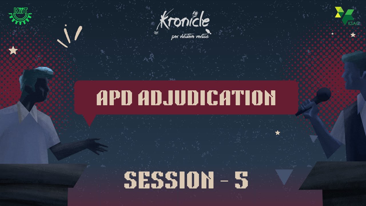 APD WORKSHOP 5 | AP ADJUDICATION | KRONICLE