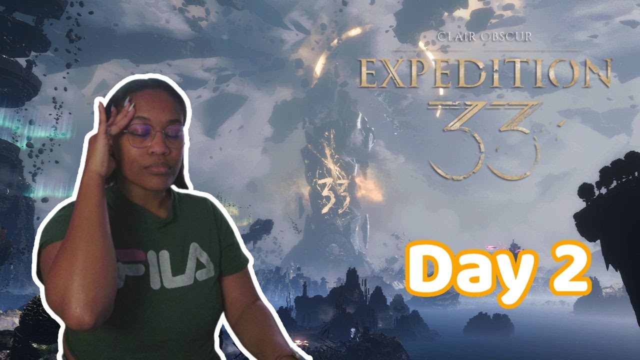 Trying E33 Again Now That I'm Stable lol | Expedition 33 Day 2
