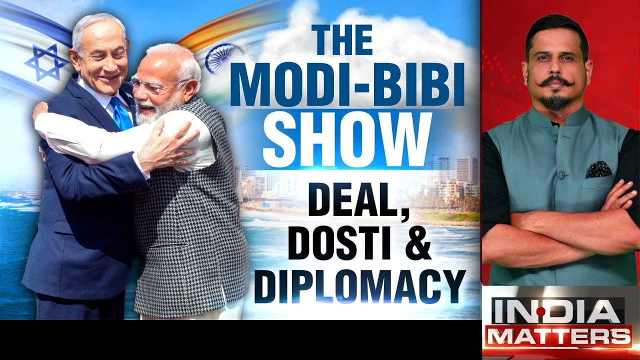 PM Modi Israel Visit | The Modi-Bibi Show: Deal, Dosti And Diplomacy