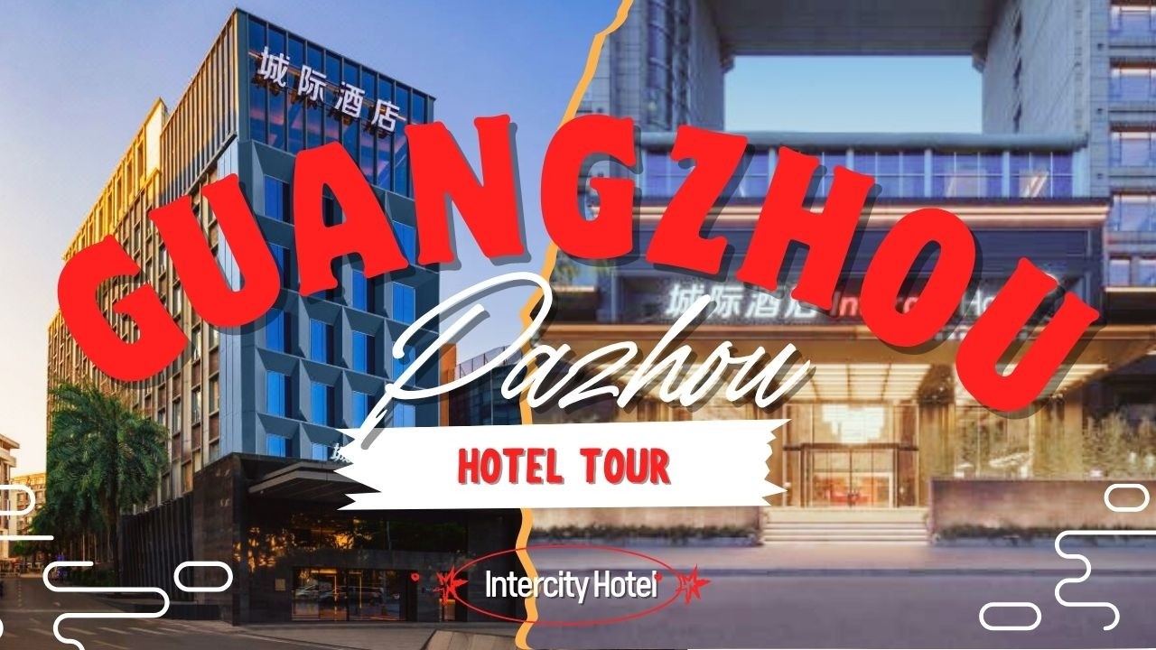 Is This Guangzhou's BEST Value Hotel? Intercity Hotel Pazhou Complete Tour & Honest Review 👍🏻