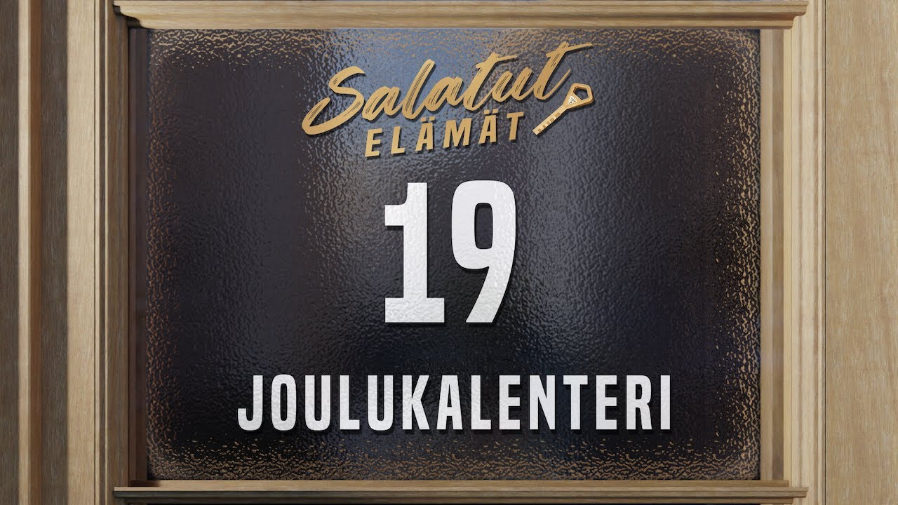 19 | Joulukalenteri 2025 | Salatut elämät