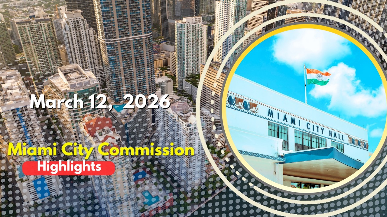 Miami City Commission Highlights | March 12