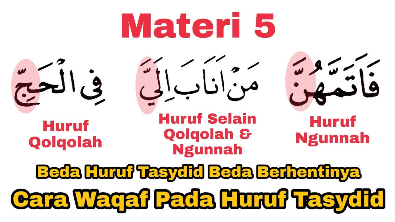 Cara Waqaf (Berhenti) Pada Huruf Tasydid, Cocok Untuk Pemula + Contoh dan Prakteknya
