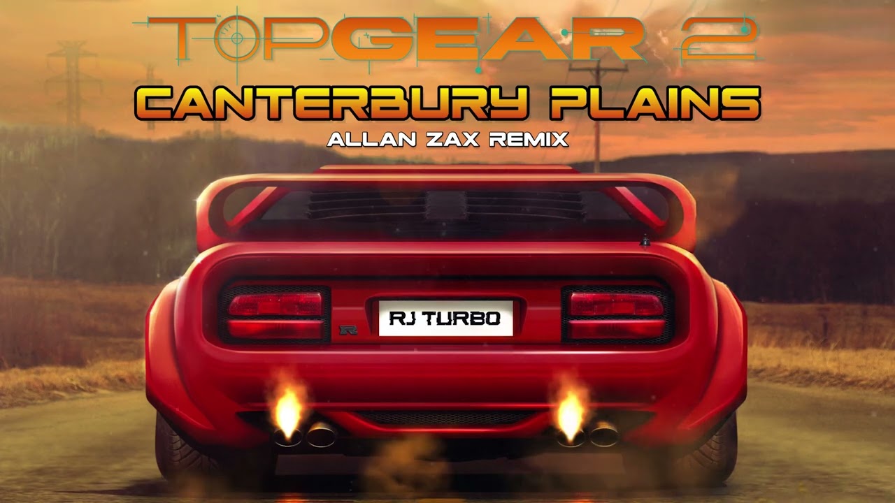 Top Gear 2 - Canterbury Plains (Allan Zax remix)