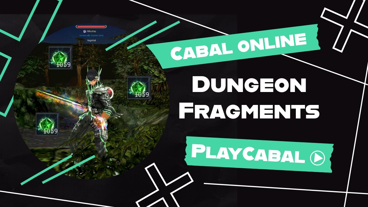 Cabal Online – Dungeon Fragments Guide