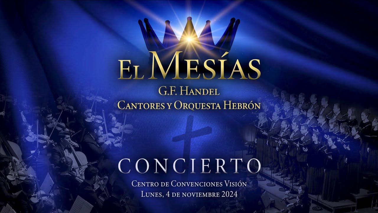 El Mesías de G.F. Handel (2024) | Cantores y Orquesta Hebrón