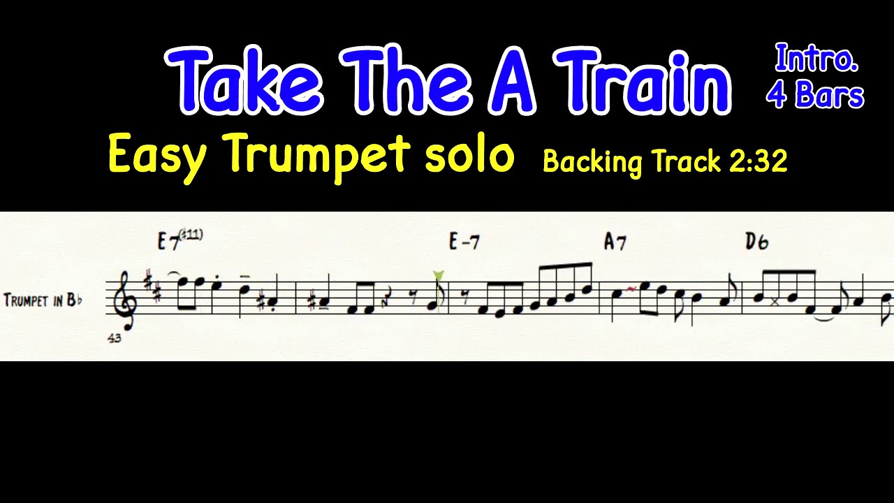 Take The A Train - Easy Jazz Trumpet Solo Example ジャズスタンダード トランペット アドリブソロ例【楽譜】後半練習用Backing Trackあり