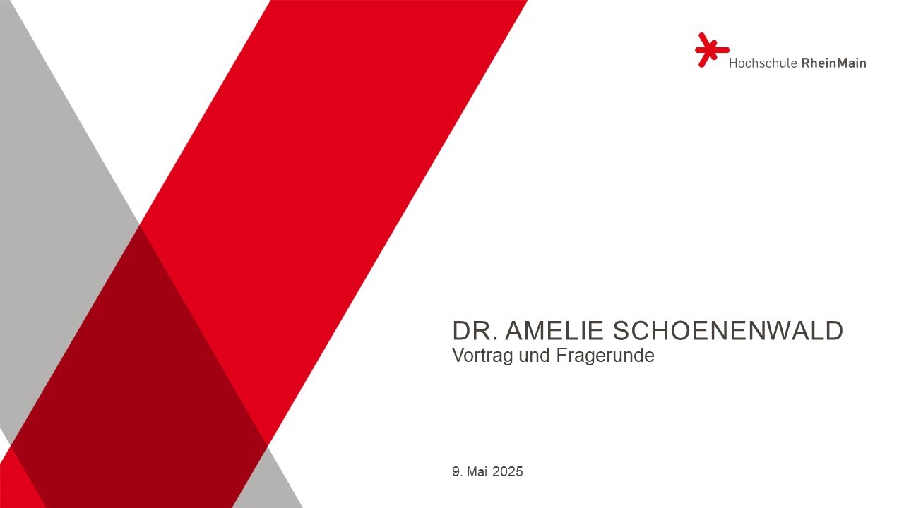 Dr. Amelie Schoenenwald | Vortrag an der Hochschule RheinMain