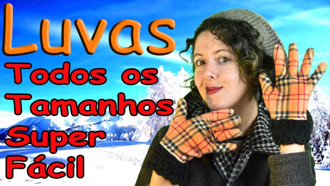 Como Fazer Luvas de todos os tamanhos super fácil!