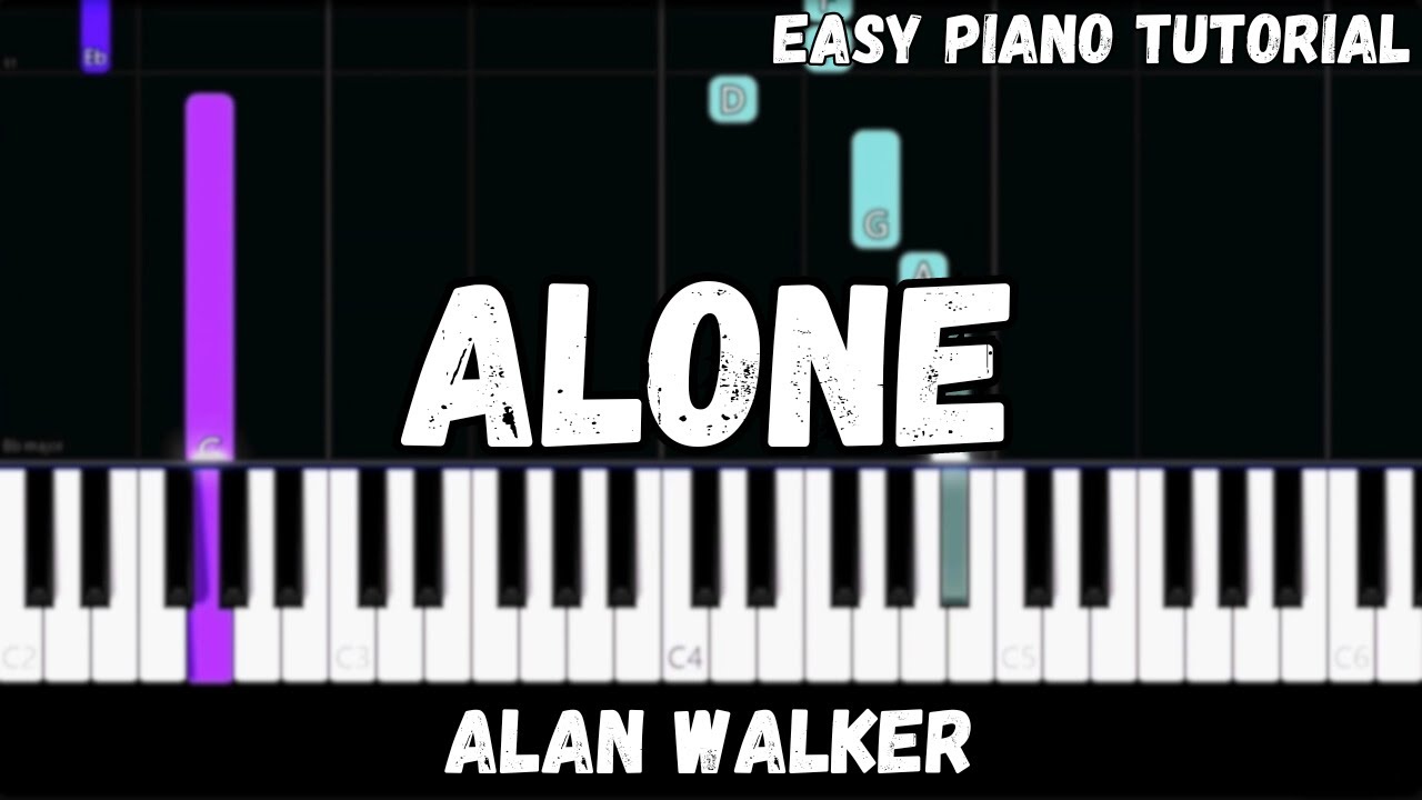 Alan Walker - Alone (Easy Piano Tutorial)