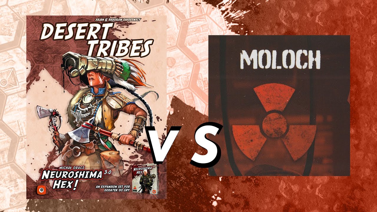 Ludzie Pustyni vs Moloch Neuroshima Hex 3.0 Rozgrywka 26