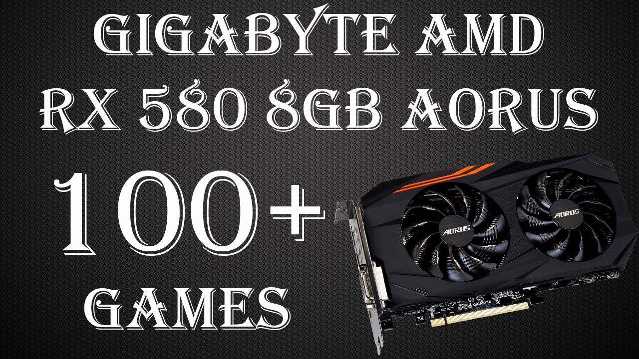 Gigabyte AMD RX 580 8Gb Aorus после майнинга! Игровые тесты в более чем 100 играх на 2023 год!