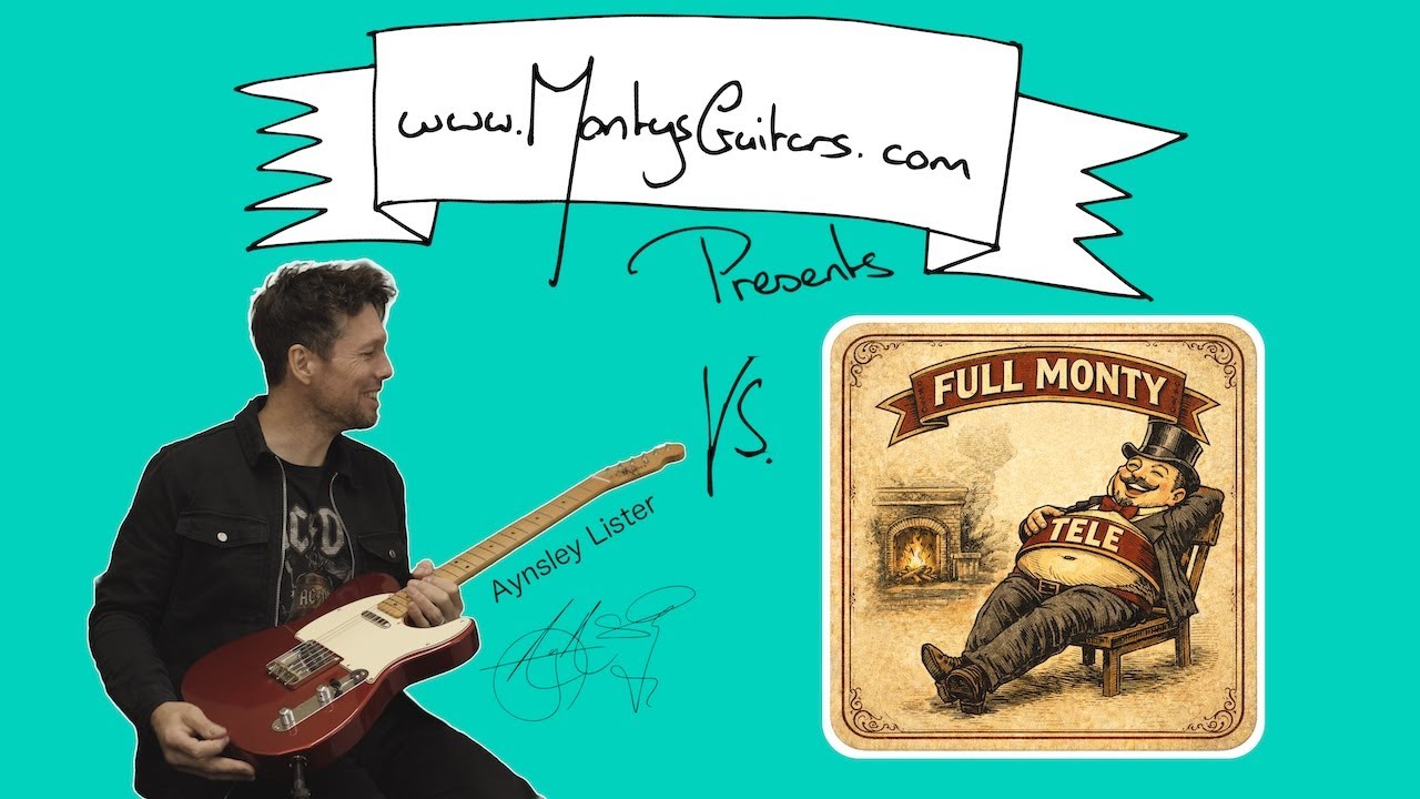 Monty&rsquo;s Full Monty Telecaster Pickup Set Demo &ndash; Modern Tele Tone with Aynsley Lister