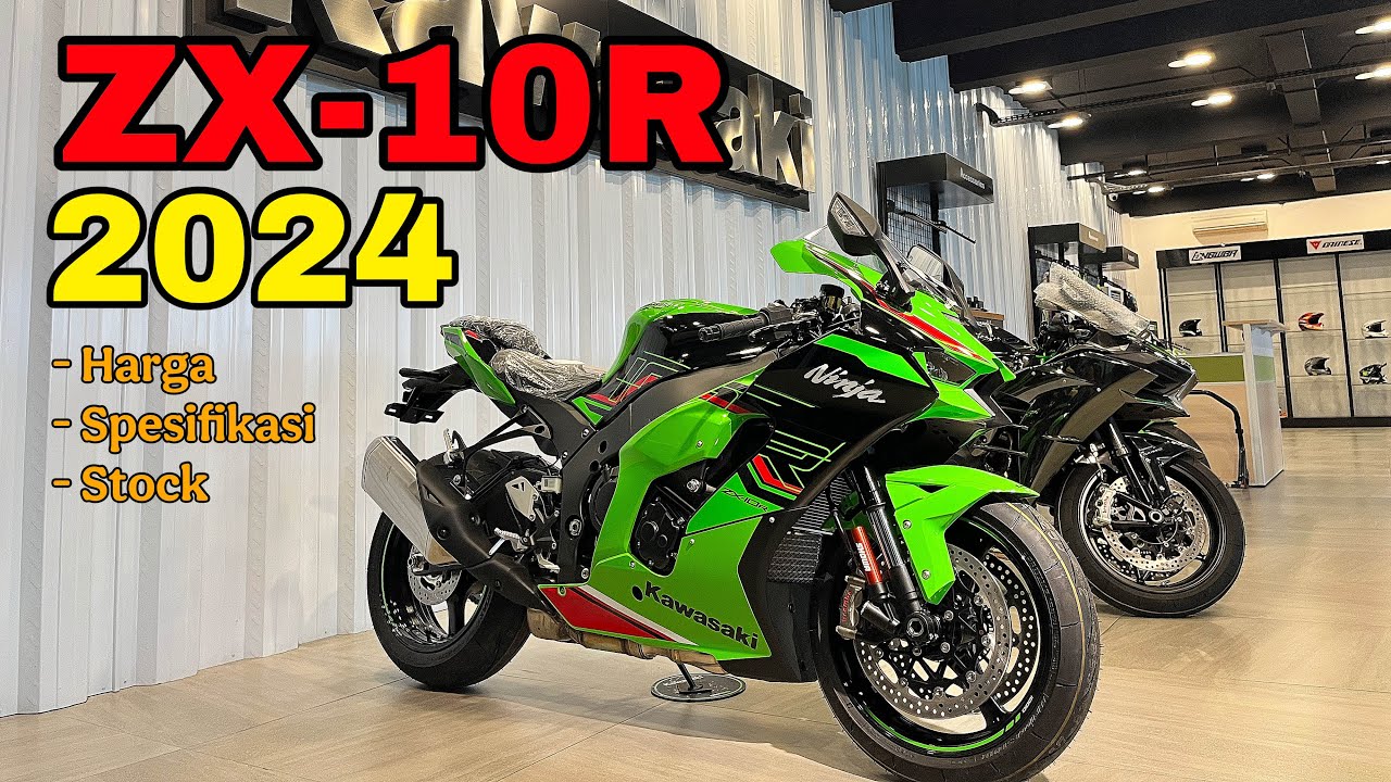 READY ! ZX-10R 2024. Harga, Spesifikasi dan Stok