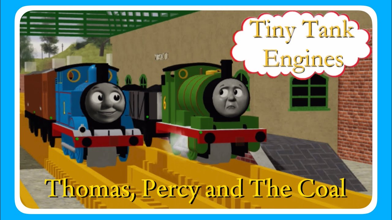 Thomas, Percy and The Coal | Tiny Tank Engines Remake