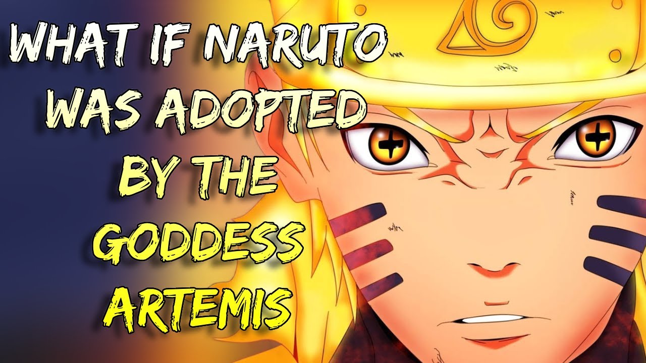 What If Naruto Was Adopted by Goddess Artemis | Part 1