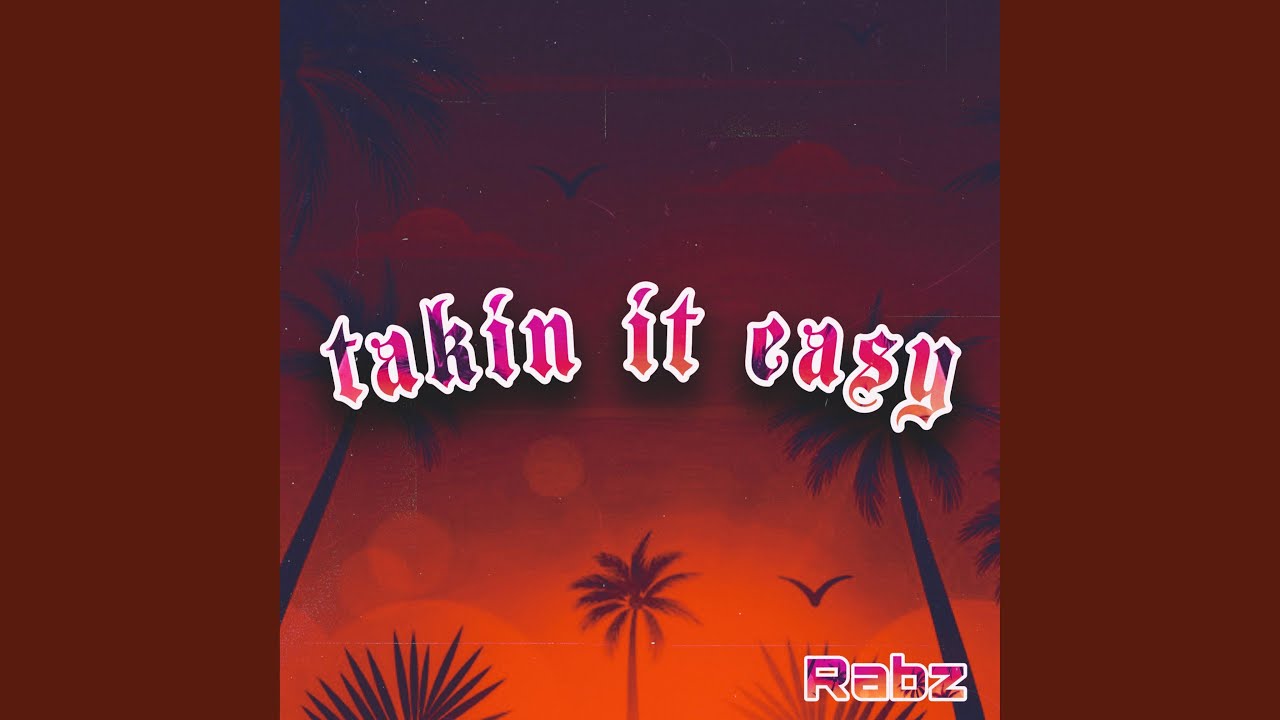 Takin It Easy