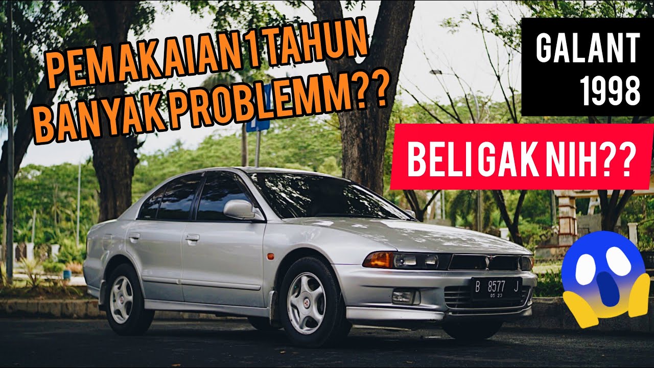 SETAHUN PAKE GALANT - MOBIL TUA GANTENG KENCENG IDAMAN ANAK MUDA | #VLOGREVIEW 2