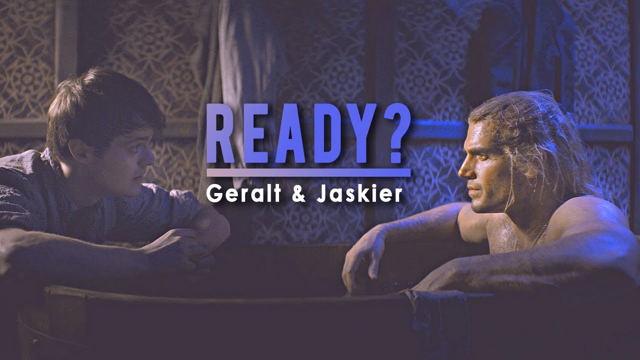 Geralt & Jaskier || Ready
