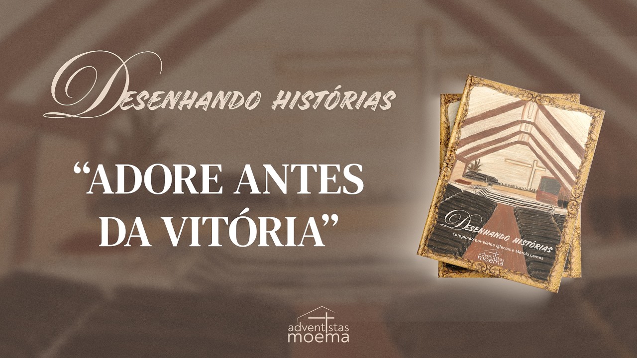 ADORE ANTES DA VITÓRIA por Antonio Bertoli | Devocional Diário DESENHANDO HISTÓRIAS | 07.02.2026