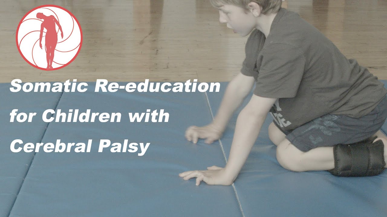 Cerebral Palsy and Somatic Re-Education