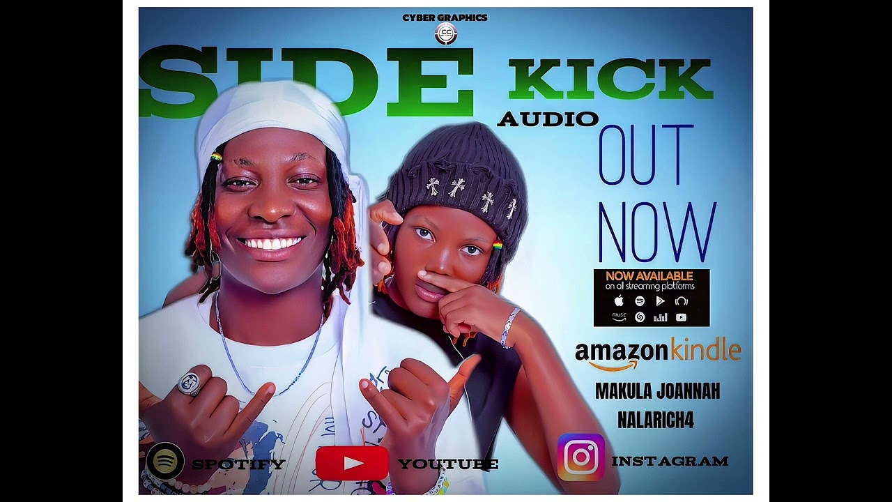 Side kick ,Makula jowannah ft Nalarich4 (audio out)