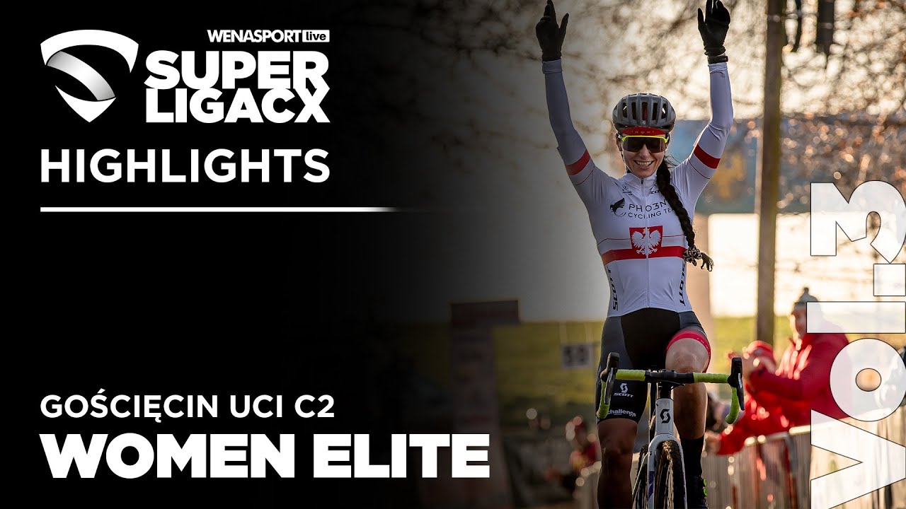 WOMEN ELITE Highlights / WENASPORTLIVE SUPERLIGA CX 2024 Vol.3 / Gościęcin UCI C2
