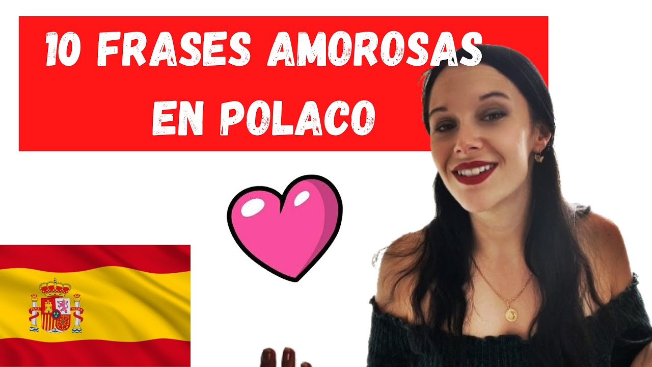 10 FRASES AMOROSAS EN POLACO