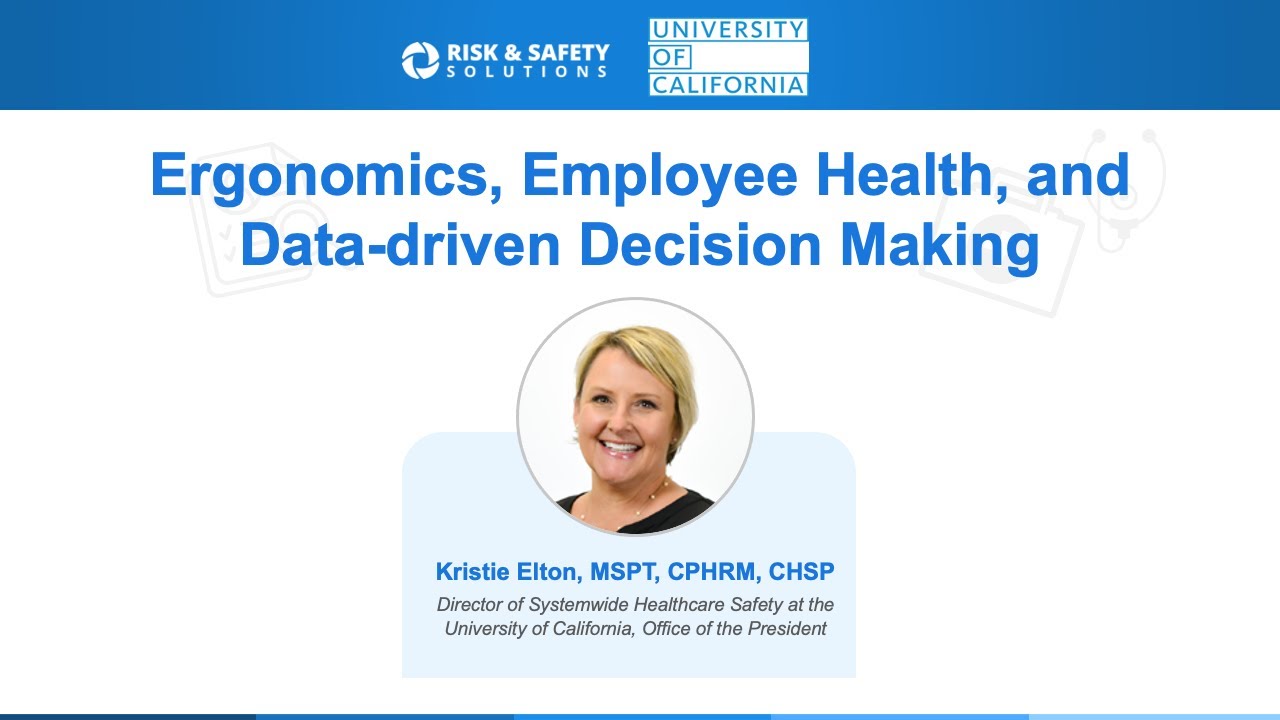 Ergonomics, Employee Health, and Data driven Decision Making Webinar