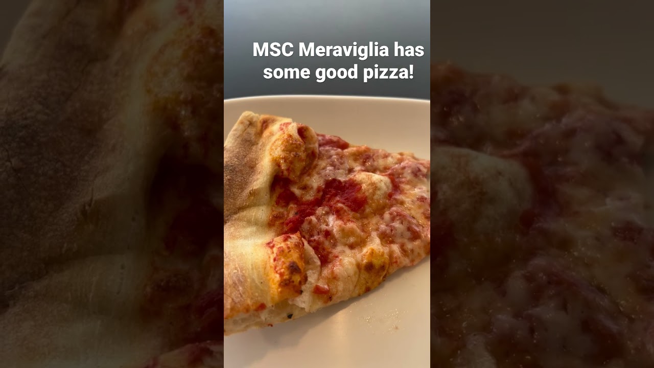 Discovering the Best Pizza on MSC Meraviglia