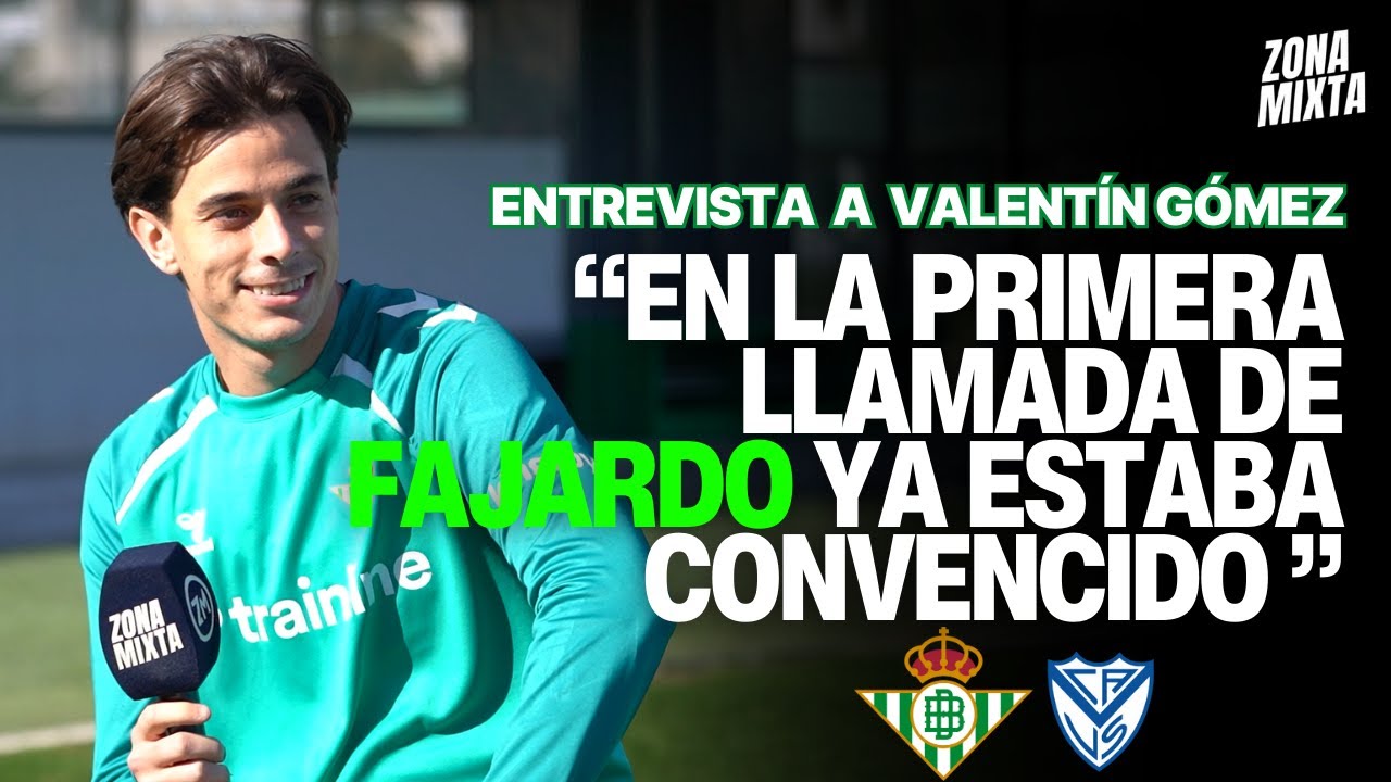 ENTREVISTA EXCLUSIVA A VALENTÍN GÓMEZ, JUGADOR DEL REAL BETIS | BETIS, VÉLEZ, LA CHAMPIONS...