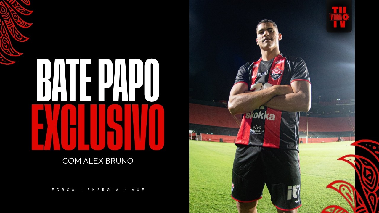 BATE PAPO EXCLUSIVO | ALEX BRUNO | NOVO ATACANTE DO VIT&Oacute;RIA