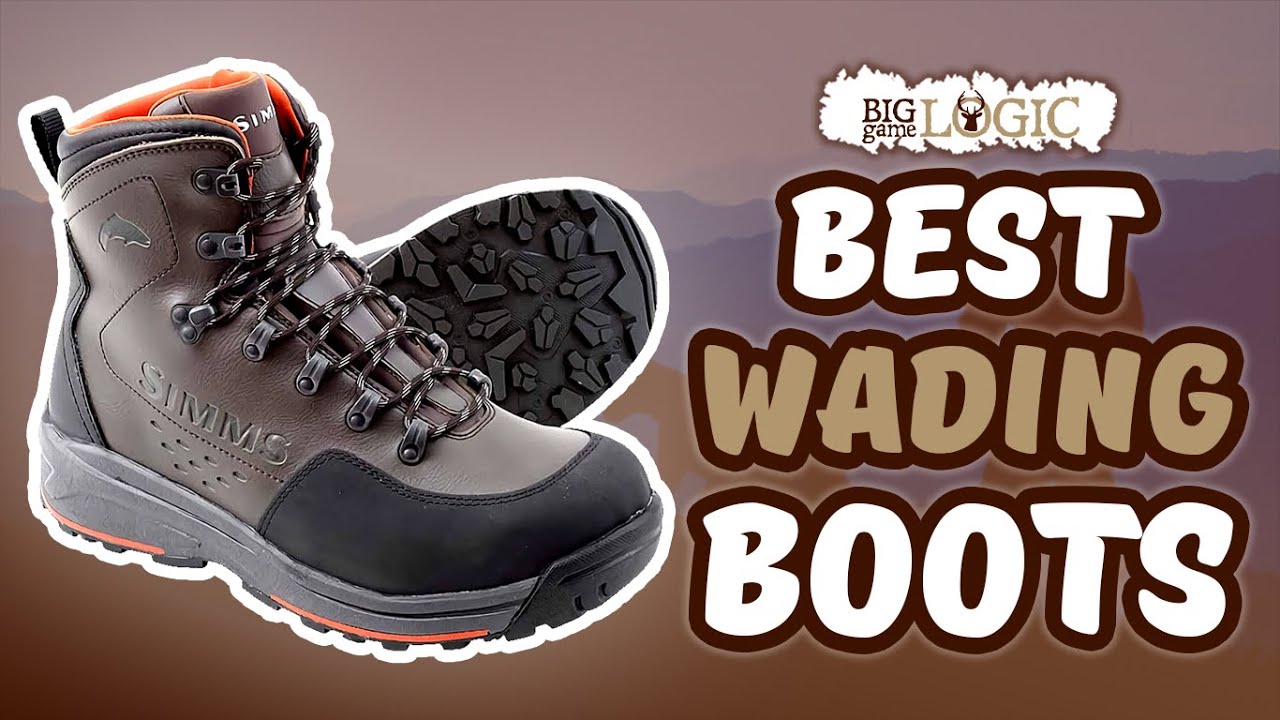 Best Wading Boots 🥾: 2020 Buyer’s Guide| Big Game Logic