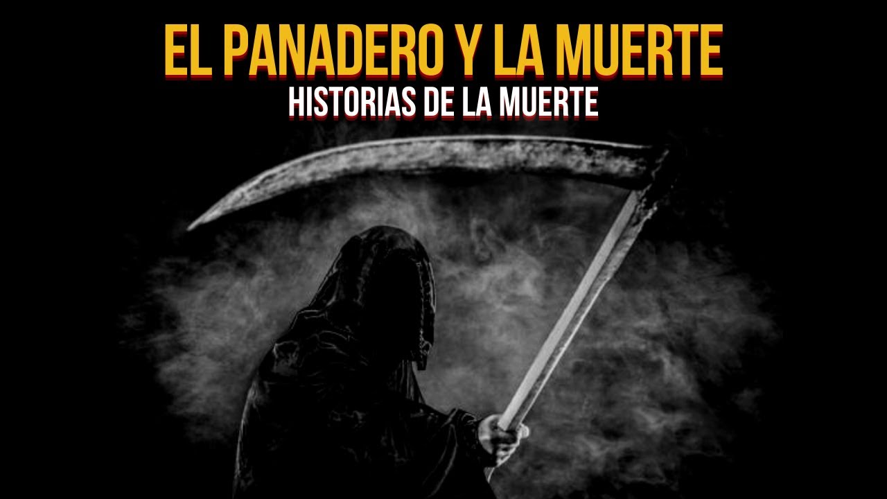 El PANADERO y la MUERTE | Historias de la MUERTE | relatos EVD 💀
