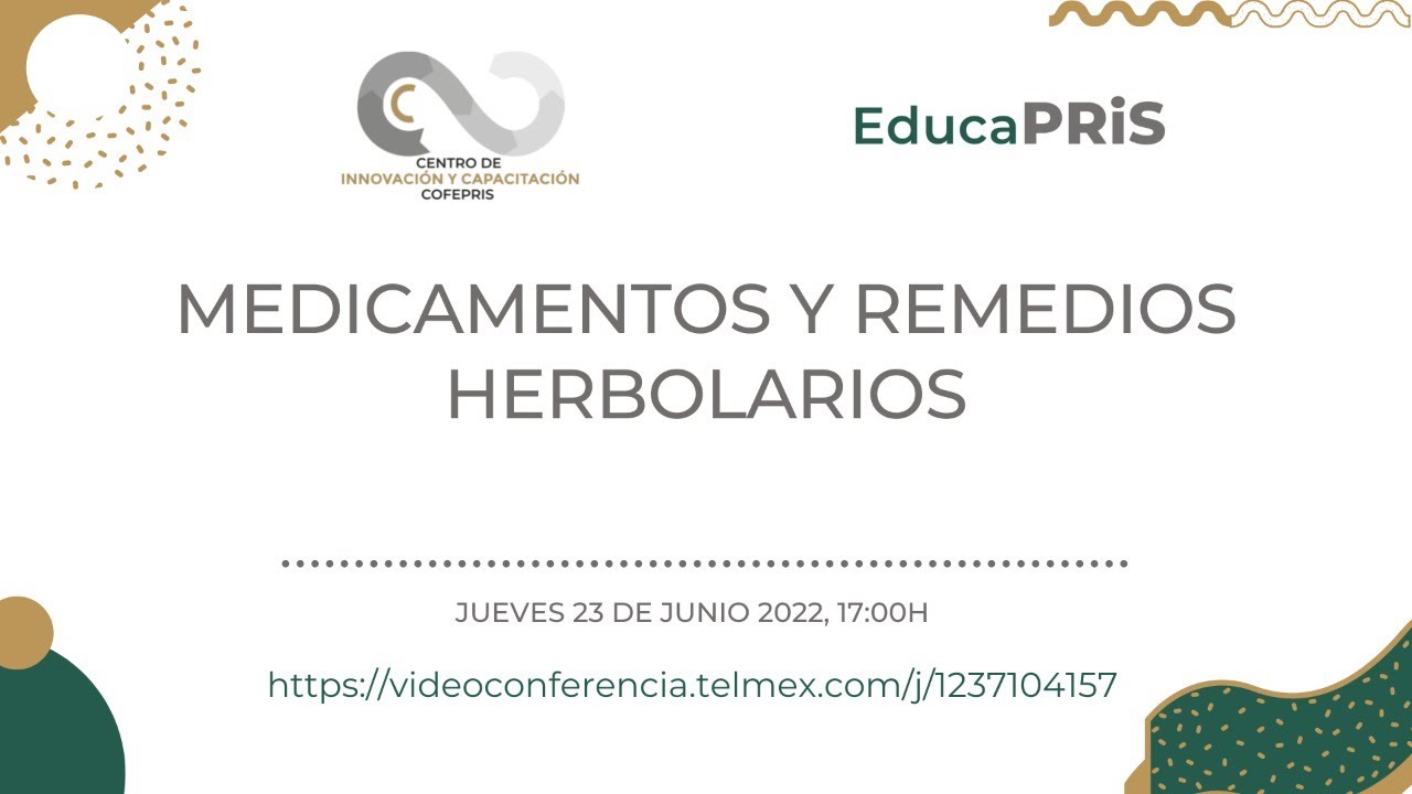 EducaPRiS  Sesión 23/06/2022 -  Medicamentos y remedios herbolarios