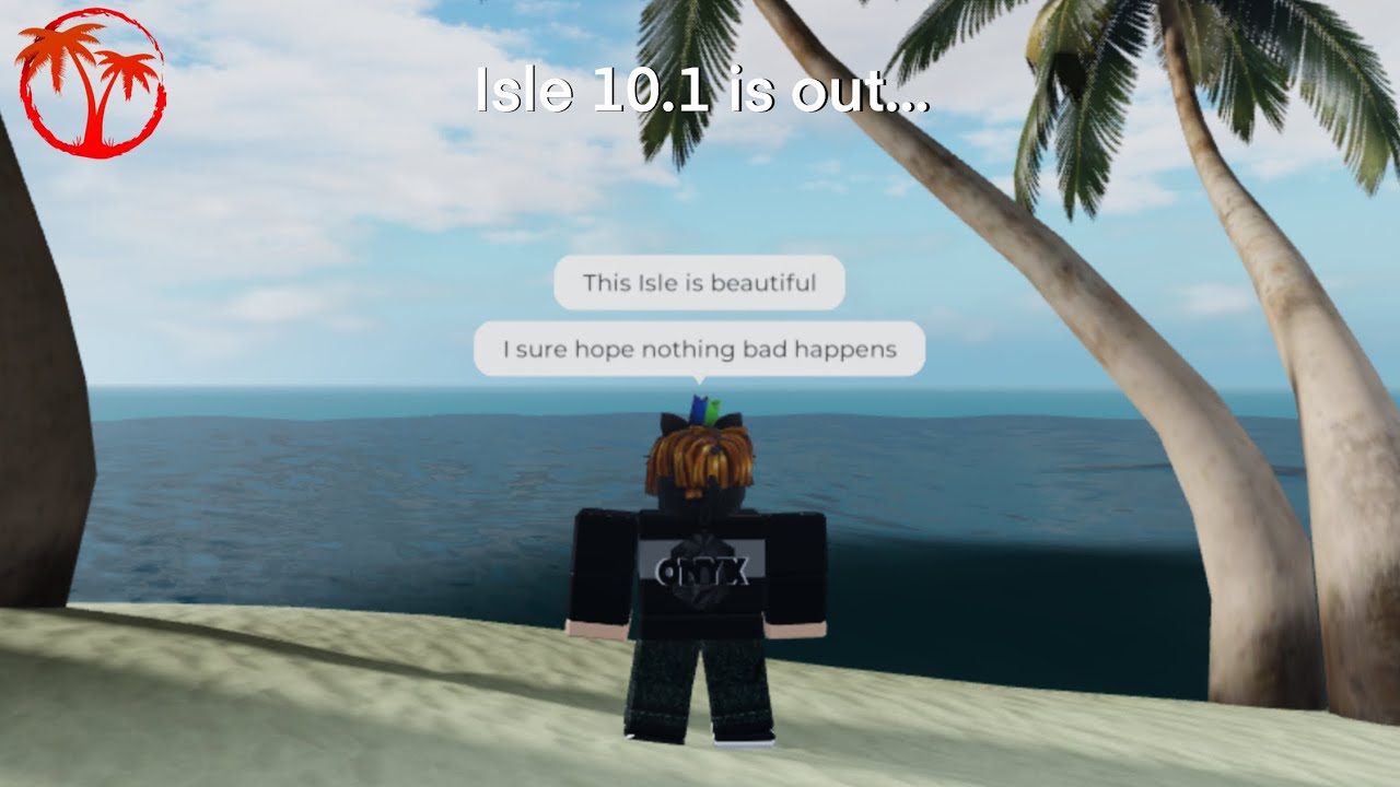 Isle got updated—what’s it all about? (Roblox Isle)
